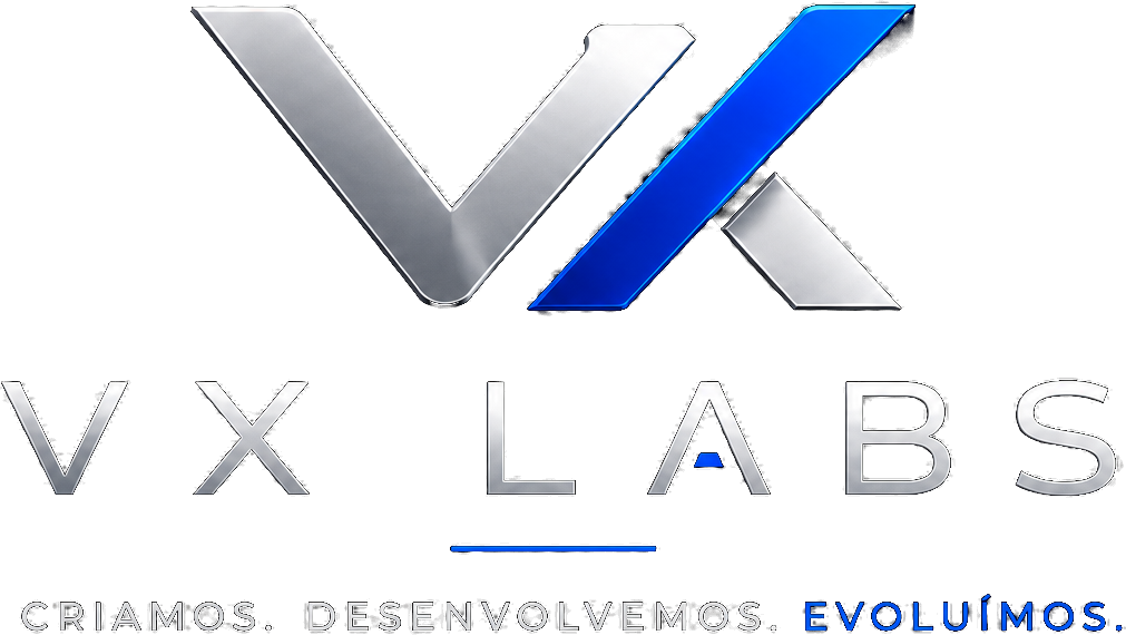 VX Labs — Criamos. Desenvolvemos. Evoluímos.
